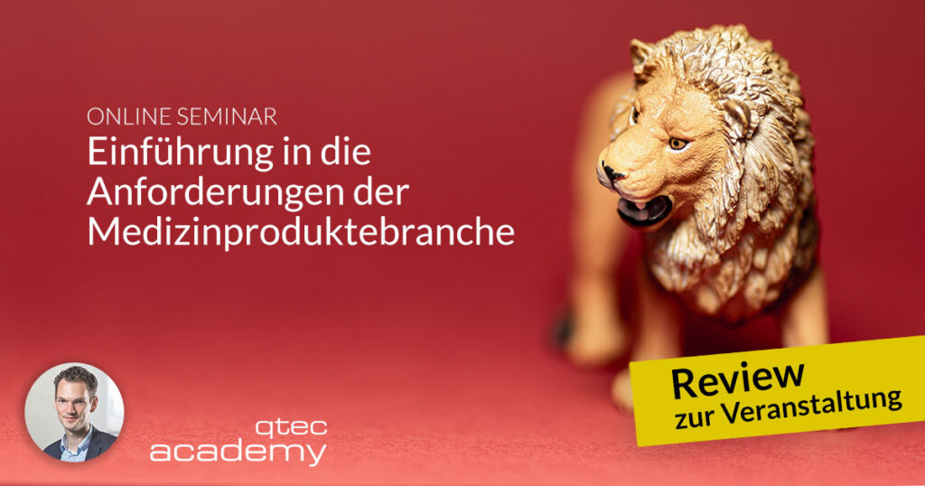 qtec academy | Trend Einführung in die Anforderungen der Medizinproduktebranche – ein Rückblick - Online-Seminar