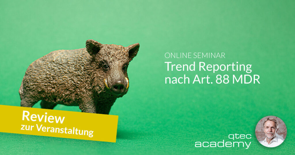 qtec academy | Seminar Trend Reporting nach Art. 88 der MDR - Review