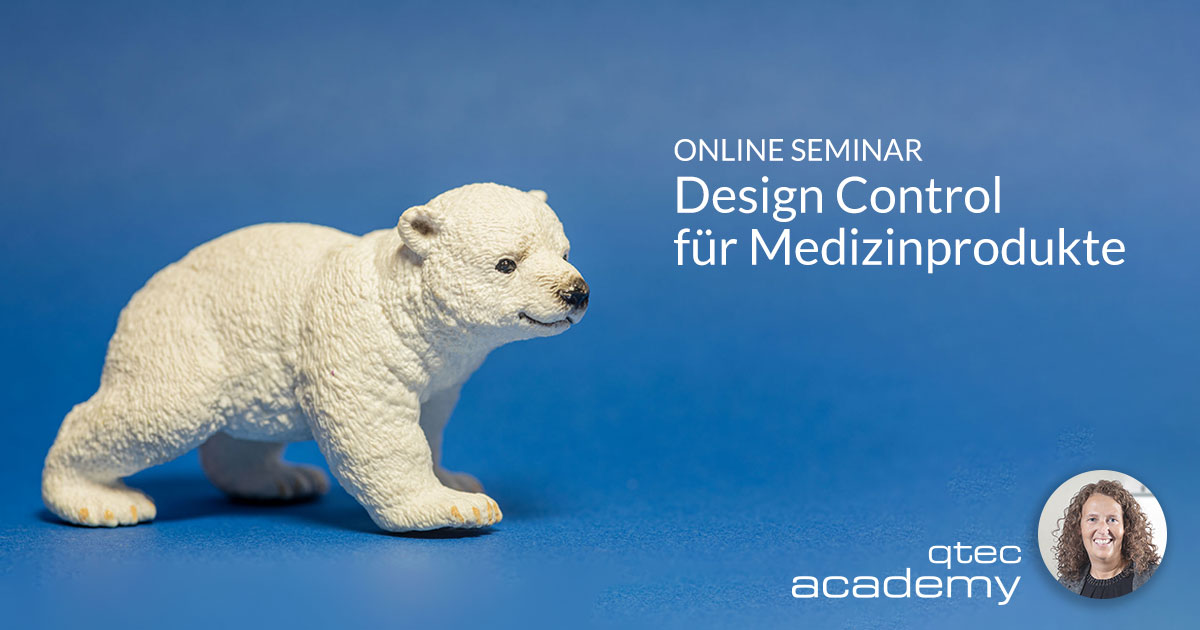 qtec academy | Design Control für Medizinprodukte - Online-Seminar