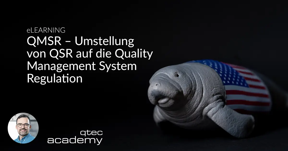 qtec Academy | QMSR – Umstellung von QSR auf die Quality Management System Regulation
