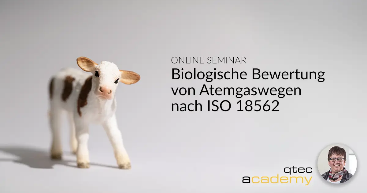 qtec Academy | Biologische Bewertung für Atemgaswege nach ISO 18562