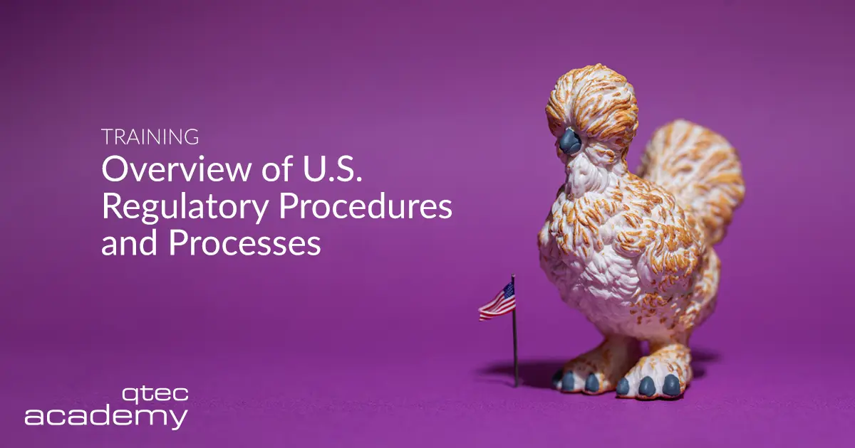 qtec Academy | Overview of U.S. Regulatory Procedures and Processes