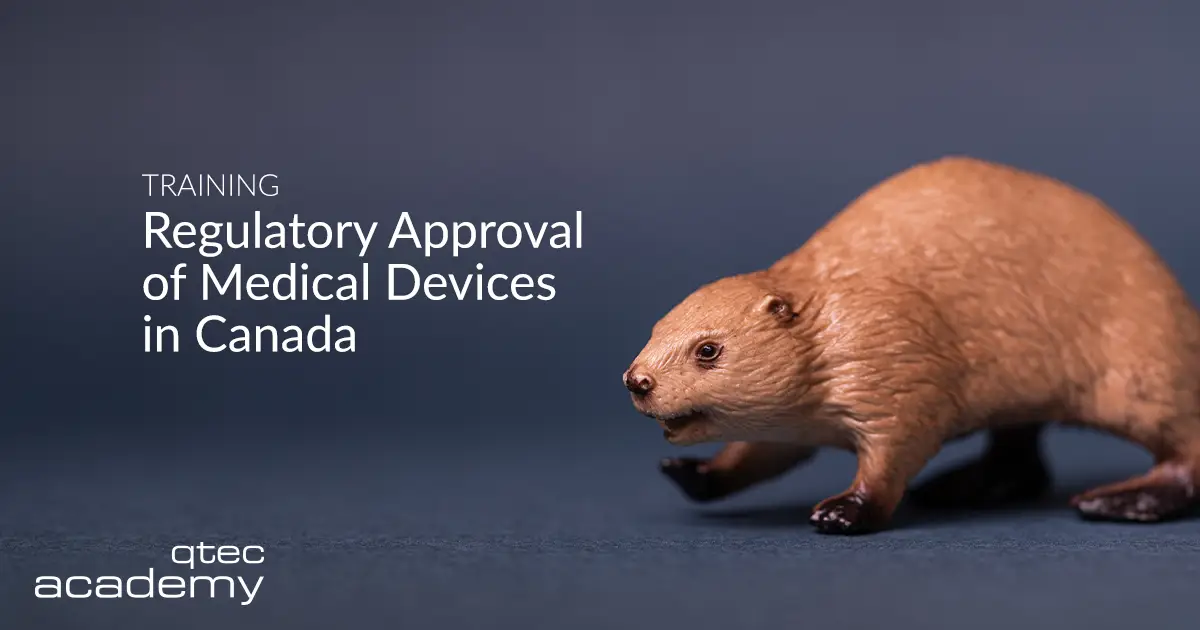 qtec Academy | Regulatory Approval of Medical Devices in Canada