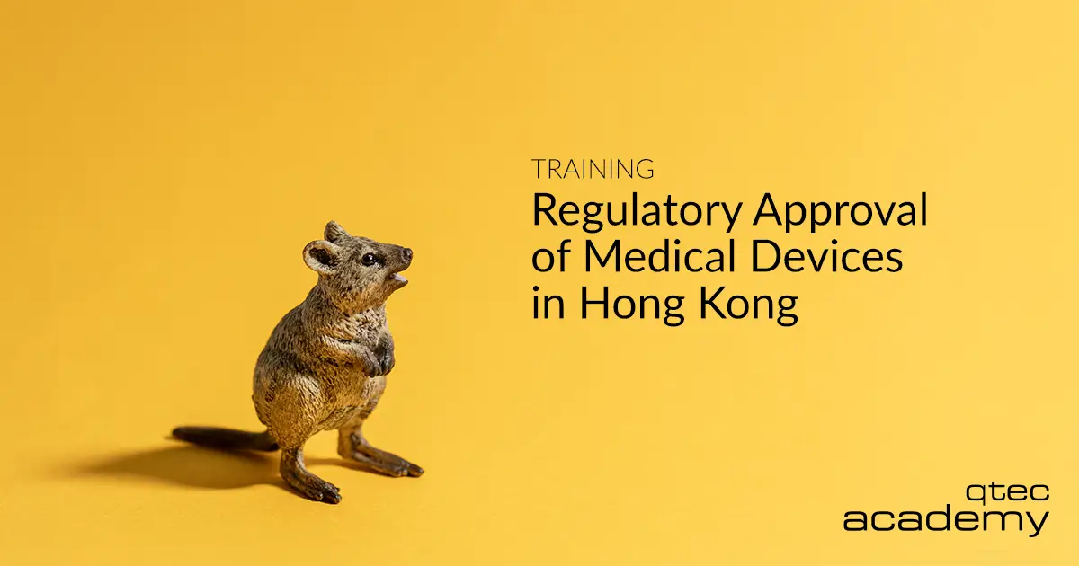 qtec Academy | Regulatory Approval of Medical Devices in Hong Kong