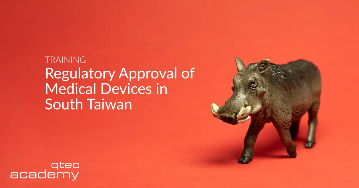 qtec Academy | Regulatory Approval of Medical Devices in South Taiwan