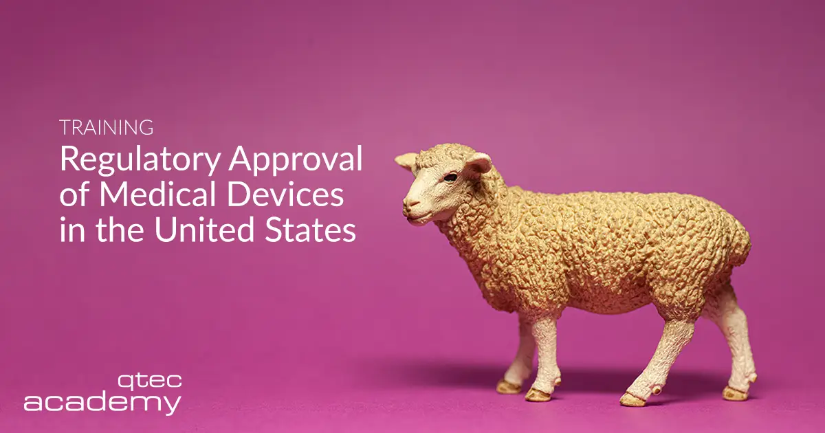 qtec Academy | Regulatory Approval of Medical Devices in the United States