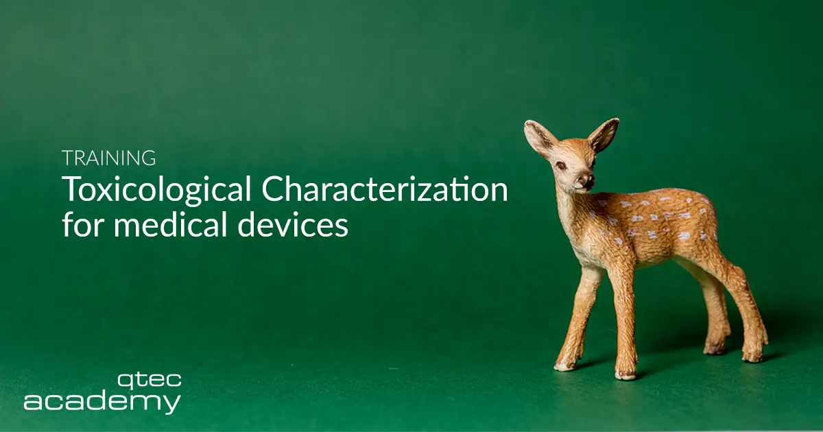 qtec Academy | Toxicological Characterization for medical devices