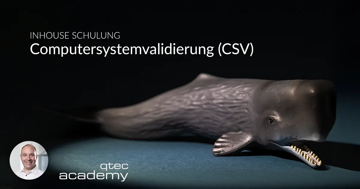 qtec Academy | Computersystemvalidierung (CSV)